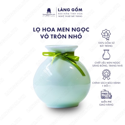 Lọ hoa Men ngọc vô trên nhỏ
